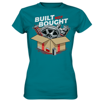 Lade das Bild in den Galerie-Viewer, Built not Bought Ladies Shirt
