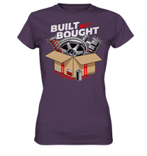 Lade das Bild in den Galerie-Viewer, Built not Bought Ladies Shirt