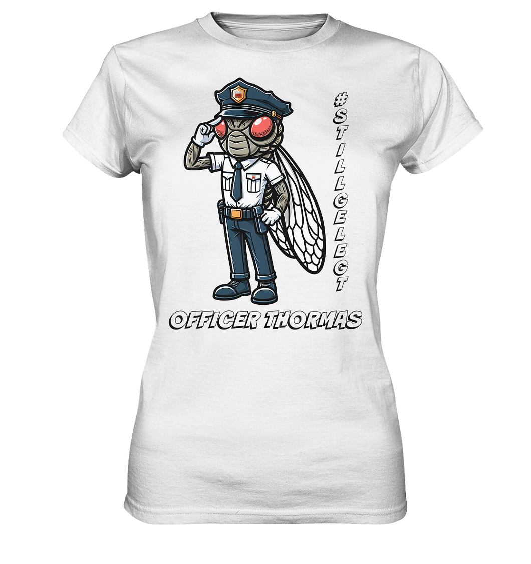 Officer Thormas #Stillgelegt Ladies Shirt